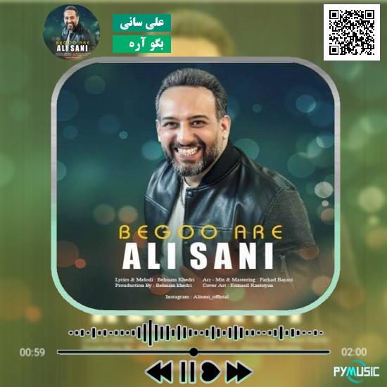 دانلود آهنگ بگو آره علی سانی 4 دانلود آهنگ بگو آره علی سانی